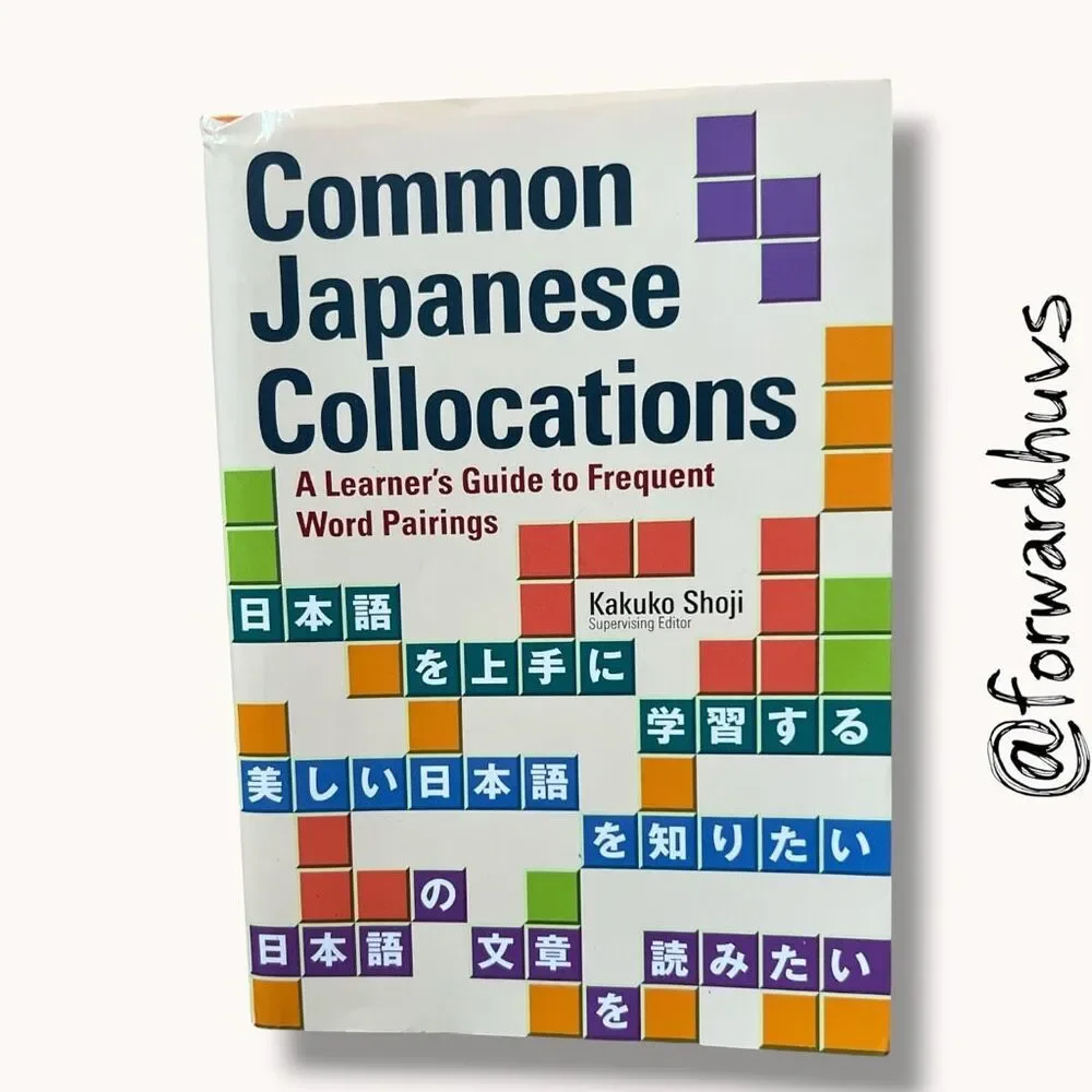 Common Japanese Collocations Kakuko Shoji Kodansha Language Study Paperback